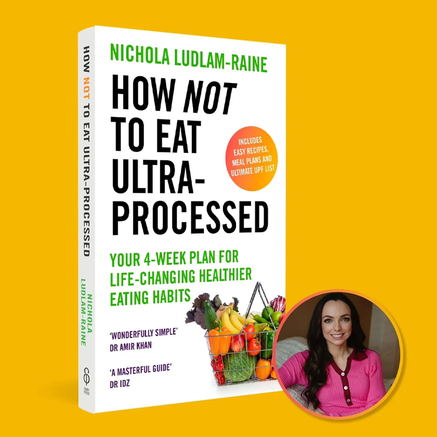 How not to eat ultra-processed by Nichola Ludlam-Raine